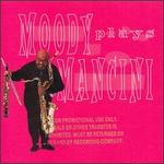 Moody Plays Mancini