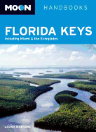 Moon Handbooks Florida Keys: Including Miami & the Everglades