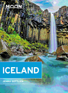 Moon Iceland (Second Edition): With a Road Trip on the Ring Road