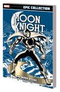 Moon Knight Epic Collection: Bad Moon Rising