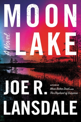 Moon Lake - Lansdale, Joe R
