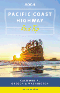 Moon Pacific Coast Highway Road Trip: California, Oregon & Washington