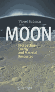 Moon: Prospective Energy and Material Resources