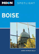 Moon Spotlight Boise: Including the Snake River Valley