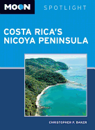 Moon Spotlight Costa Rica's Nicoya Peninsula