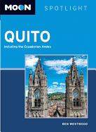 Moon Spotlight: Quito: Including the Ecuadorian Andes