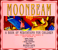 Moonbeam: A Book of Meditations for Children