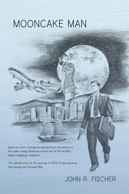 Mooncake Man - Fischer, John R