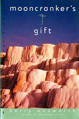 Mooncranker's Gift - Unsworth, Barry