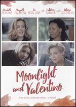 Moonlight and Valentino