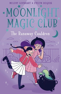 Moonlight Magic Club: The Runaway Cauldron - Lockhart