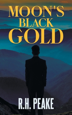 Moon's Black Gold - Peake, R H