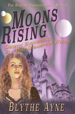 Moons Rising - Ayne, Blythe