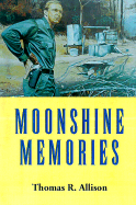 Moonshine Memories
