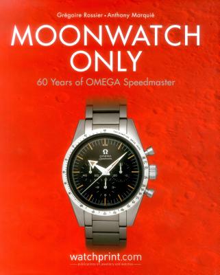 Moonwatch Only - Rossier, Gregoire, and Marquie, Anthony