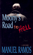 Moony's Road to Hell