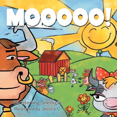 Mooooo! - Snedigar, Sterling