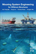 Mooring System Engineering for Offshore Structures