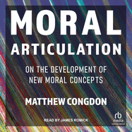 Moral Articulation: On the Development of New Moral Concepts