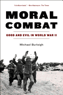 Moral Combat: Good and Evil in World War II