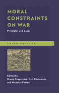 Moral Constraints on War: Principles and Cases