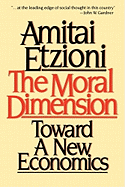 Moral Dimension: Toward a New Economics