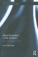 Moral Exemplars in the Analects: The Good Person Is That