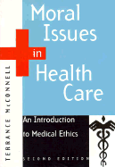 Moral Issues in Health Care
