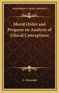Moral Order and Progress: An Analysis of Ethical Conceptions