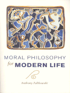 Moral Philosophy for Modern Life