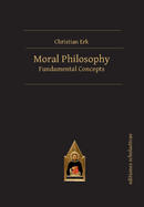 Moral Philosophy: Fundamental Concepts