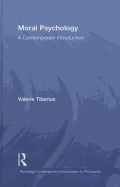 Moral Psychology: A Contemporary Introduction