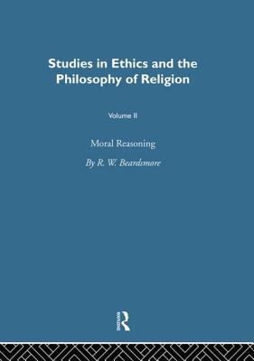 Moral Reasoning Vol 2 - Beardsmore, R.W.