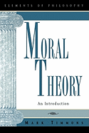 Moral Theory: An Introduction