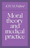 Moral Theory and Medical Practice