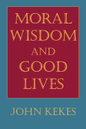 Moral Wisdom and Good Lives