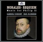 Morales: Music for Philip II