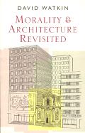 Morality and Architecture Revisited