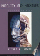 Morality and Machines: Perspectives on Computer Ethics: .