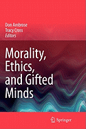 Morality, Ethics, and Gifted Minds