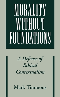Morality Without Foundations - Timmons, Mark