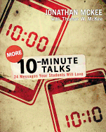 More 10-minute Talks: 24 Messages Your Students Will Love