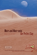 More and More Unto the Perfect Day