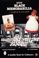 More Black Memorabilia: A Handbook and Price Guide