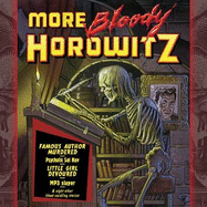 More Bloody Horowitz