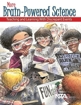 More Brain-Powered Science: Teaching and Learning with Discrepant Events - O'Brien, Thomas