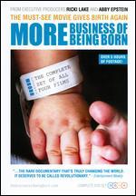 More Business of Being Born