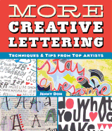 More Creative Lettering: Techniques & Tips from Top Artists