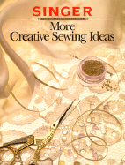 More Creative Sewing Ideas