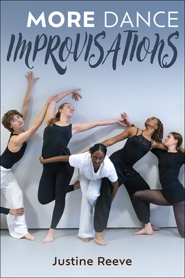 More Dance Improvisations - Reeve, Justine